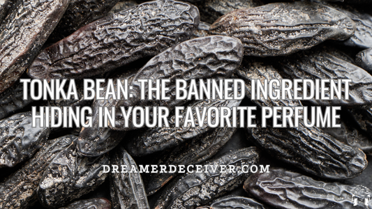 Tonka Bean: The Banned Ingredient Hiding in Your Favorite Perfume