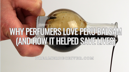 Why Perfumers Love Peru Balsam (And How It Helped Save Lives)